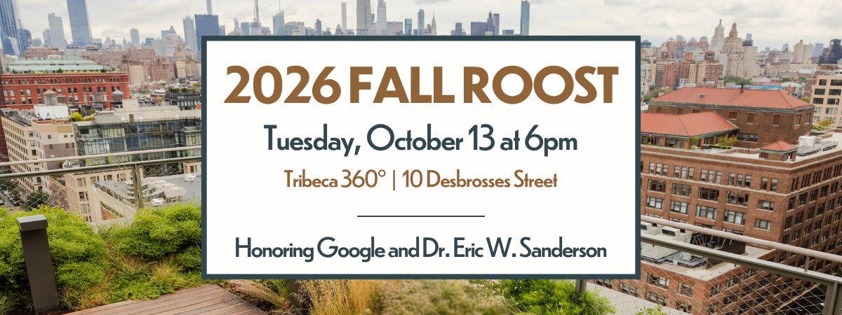 Join the 2026 Fall Roost on Tuesday, October 13 at 6pm, at Tribeca 360.